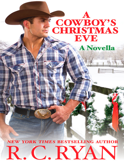Title details for A Cowboy's Christmas Eve by R.C. Ryan - Available